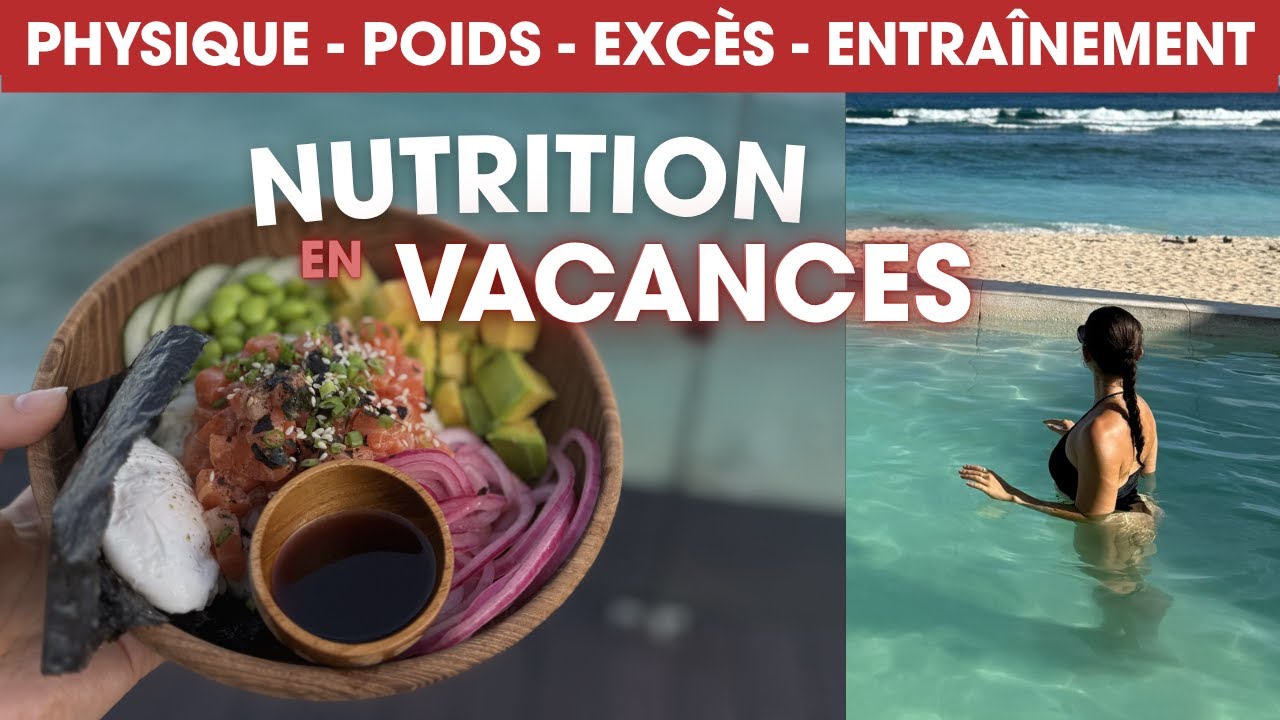 Comment gérer les vacances si tu es en diète ? ( tout gâcher ? )