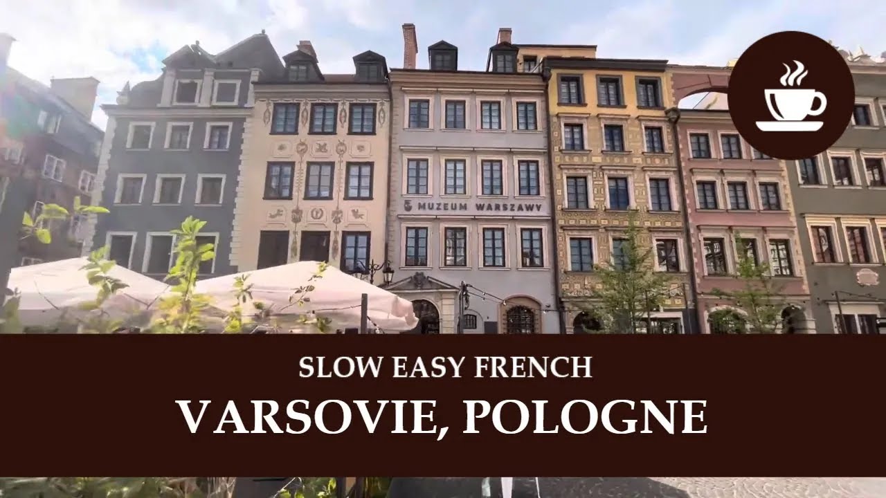 LA VIEILLE VILLE DE VARSOVIE, EN POLOGNE - Intermediate Quebec French with Subtitles | Frenchpresso