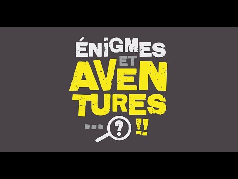 Énigmes & Aventures : "Au Four et au Moulin"