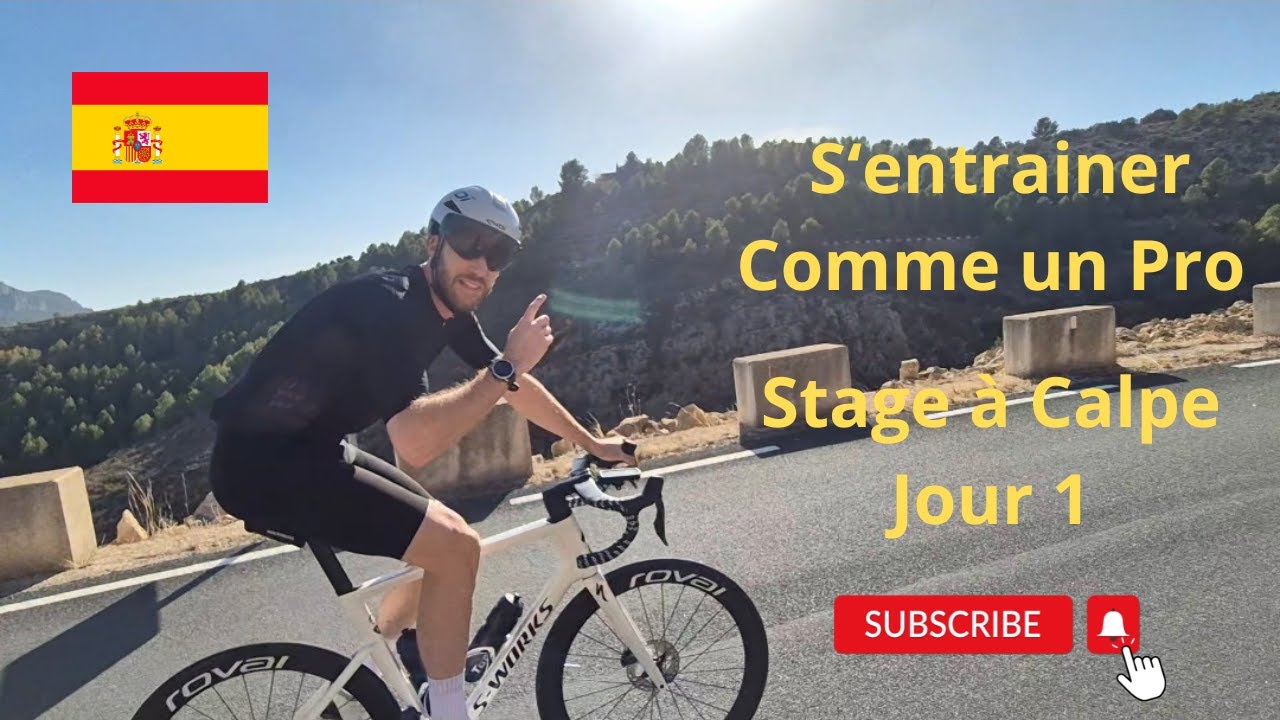 Stage Calpe #1 - Découverte + Croiser Remco Evenepoel !