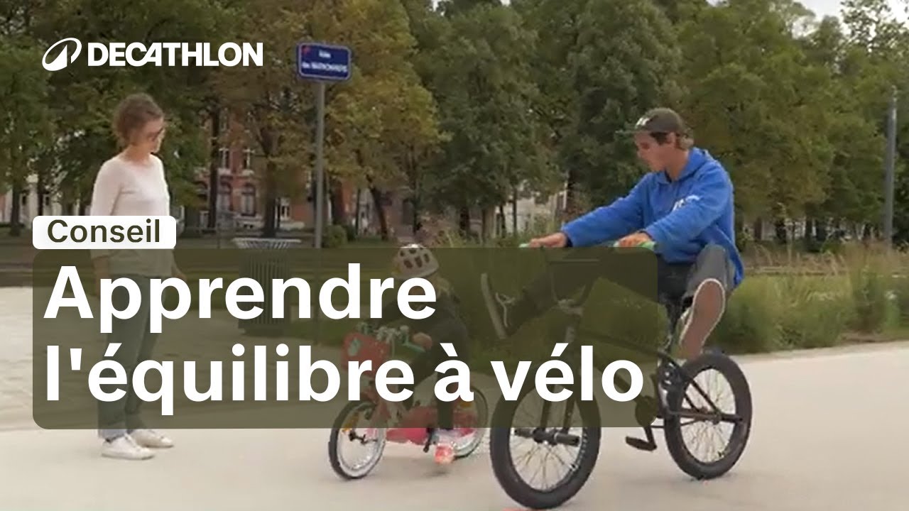 CONSEIL - Épisode 2/6 : apprendre l'équilibre à vélo [BLABLAKIDS] 🚲 | Decathlon