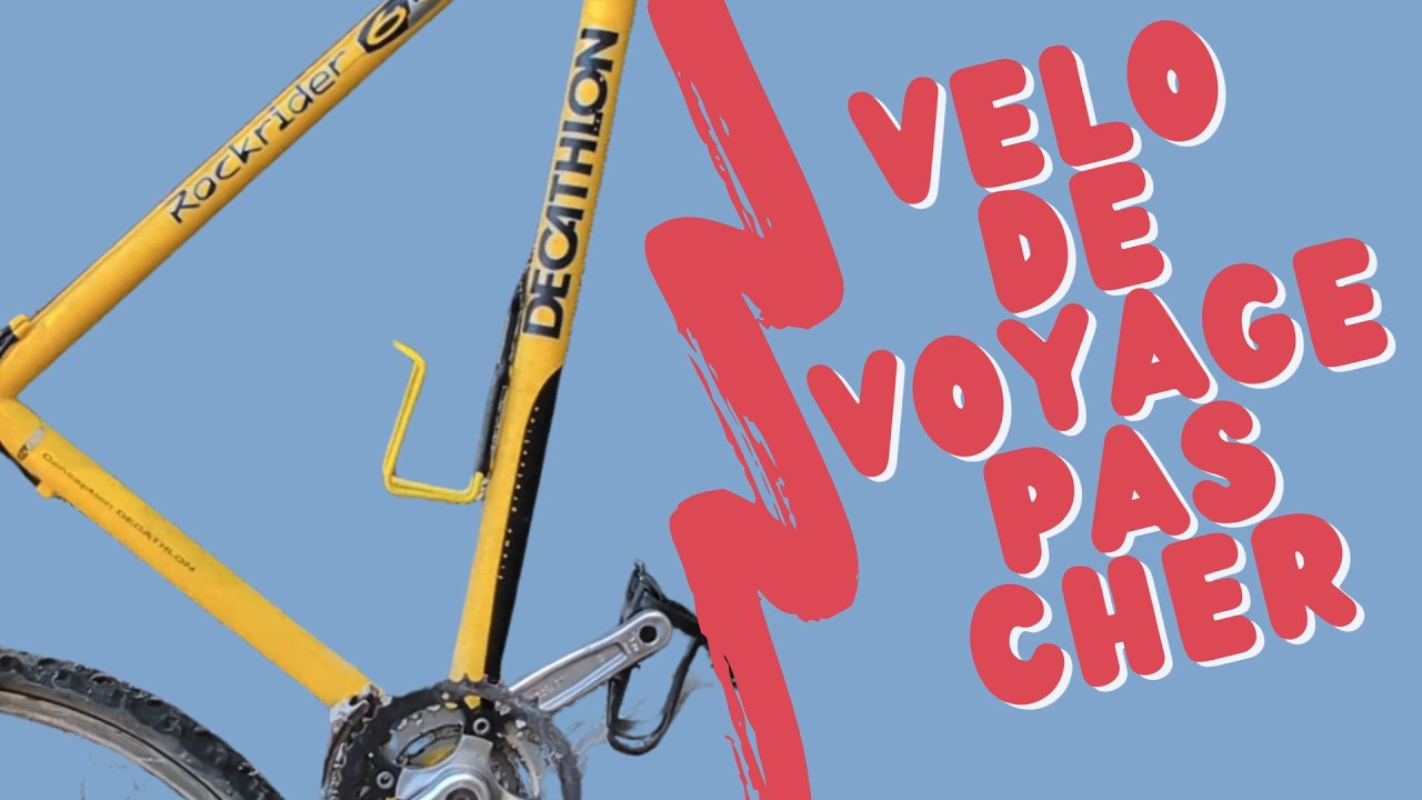 Je transforme un vieux Rockrider en vélo de voyage pas cher !