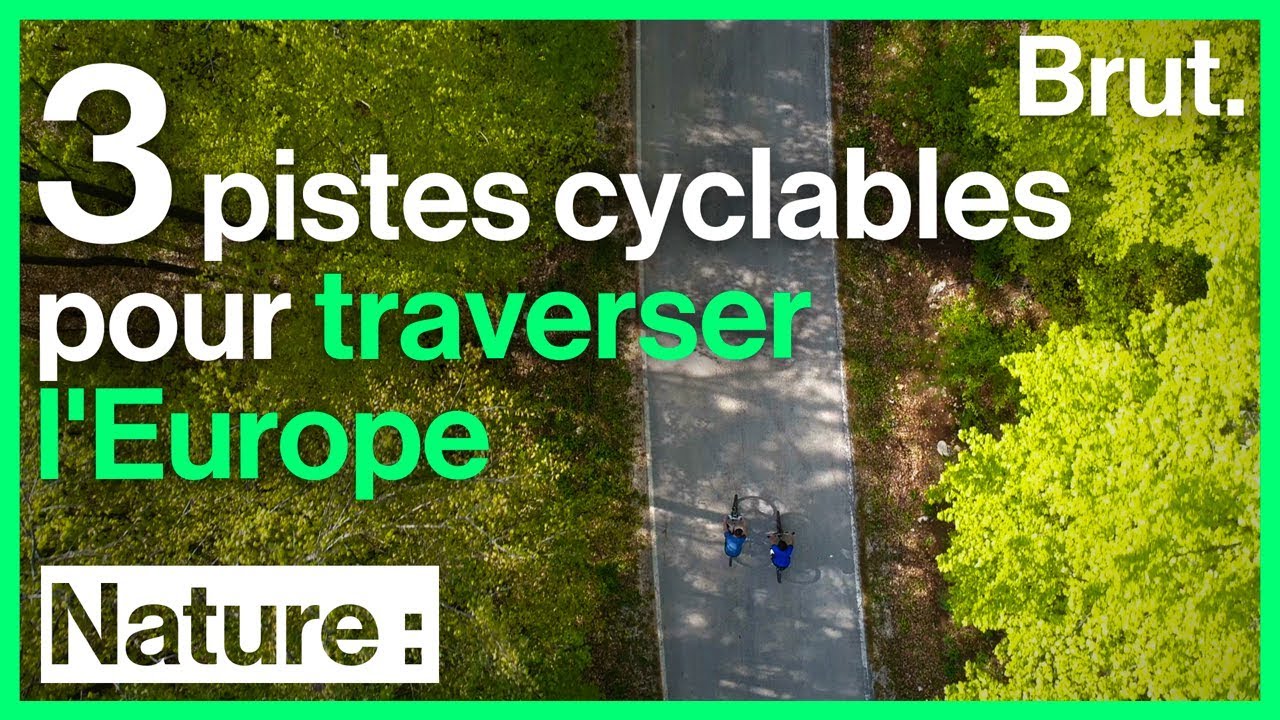 3 pistes cyclables pour traverser l'Europe